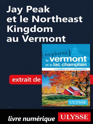 cover image of Jay Peak et le Northeast Kingdom au Vermont